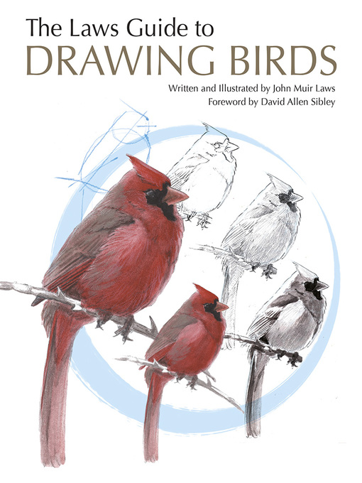 Title details for The Laws Guide to Drawing Birds by John Muir Laws - Available